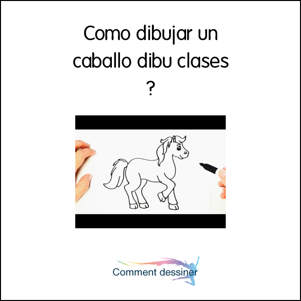Como dibujar un caballo dibu clases